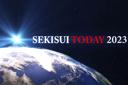 “SEKISUI TODAY 2023” movie: introducing SEKISUI CHEMICAL Group